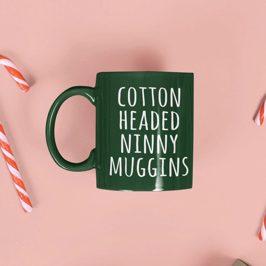 Cotton Headed Ninny Muggins Mug