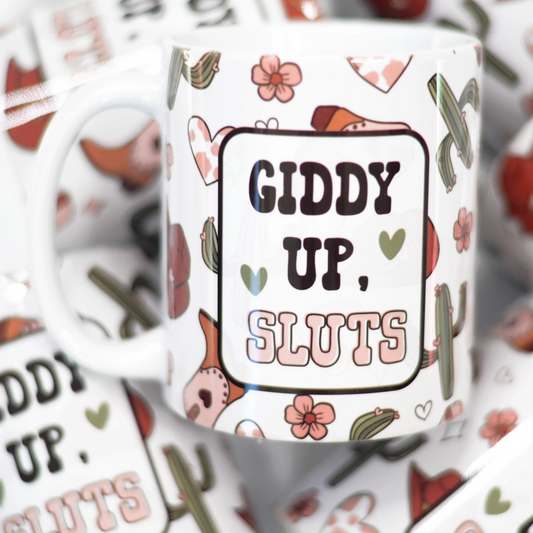 Giddy Up, Sluts Mug