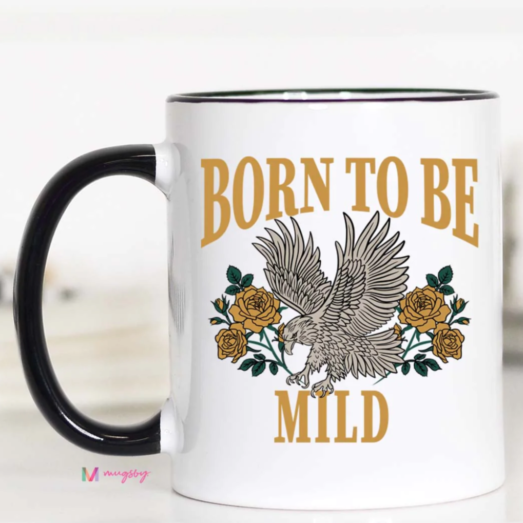 Born To Be Mild Mug
